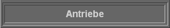 Antriebe